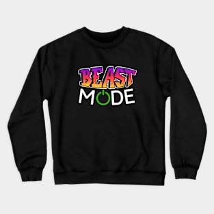 Beast Mode! Crewneck Sweatshirt